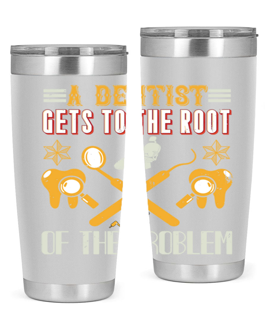 A Dentist Gets to the Root Style 39# tumbler, featuring a double wall vacuum stainless steel design with a vibrant print, perfect for hot and cold beverages.