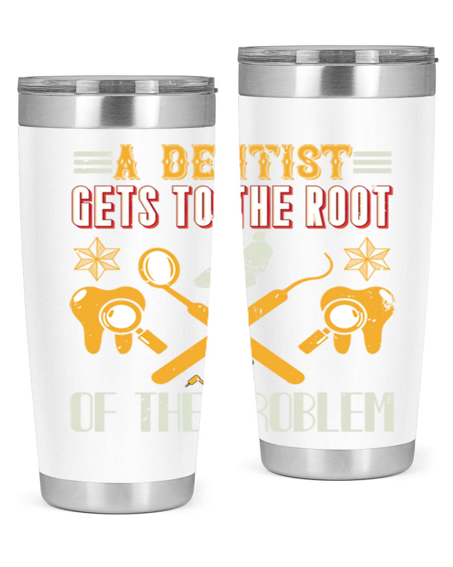 A Dentist Gets to the Root Style 39# tumbler, featuring a double wall vacuum stainless steel design with a vibrant print, perfect for hot and cold beverages.