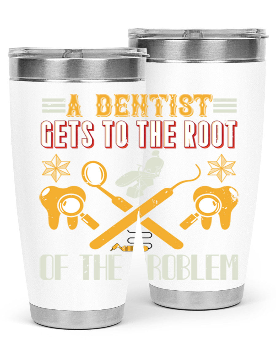 A Dentist Gets to the Root Style 39# tumbler, featuring a double wall vacuum stainless steel design with a vibrant print, perfect for hot and cold beverages.