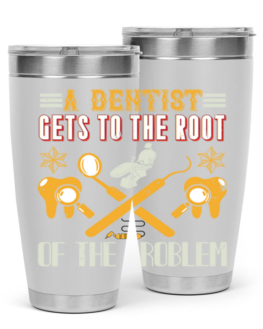 A Dentist Gets to the Root Style 39# tumbler, featuring a double wall vacuum stainless steel design with a vibrant print, perfect for hot and cold beverages.