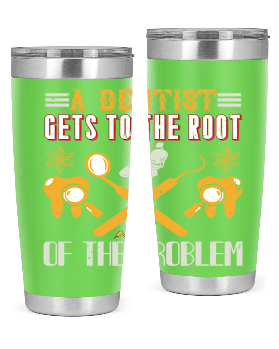 A Dentist Gets to the Root Style 39# tumbler, featuring a double wall vacuum stainless steel design with a vibrant print, perfect for hot and cold beverages.