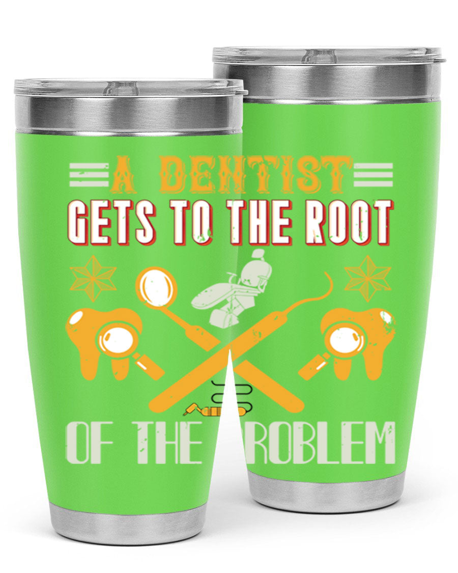 A Dentist Gets to the Root Style 39# tumbler, featuring a double wall vacuum stainless steel design with a vibrant print, perfect for hot and cold beverages.