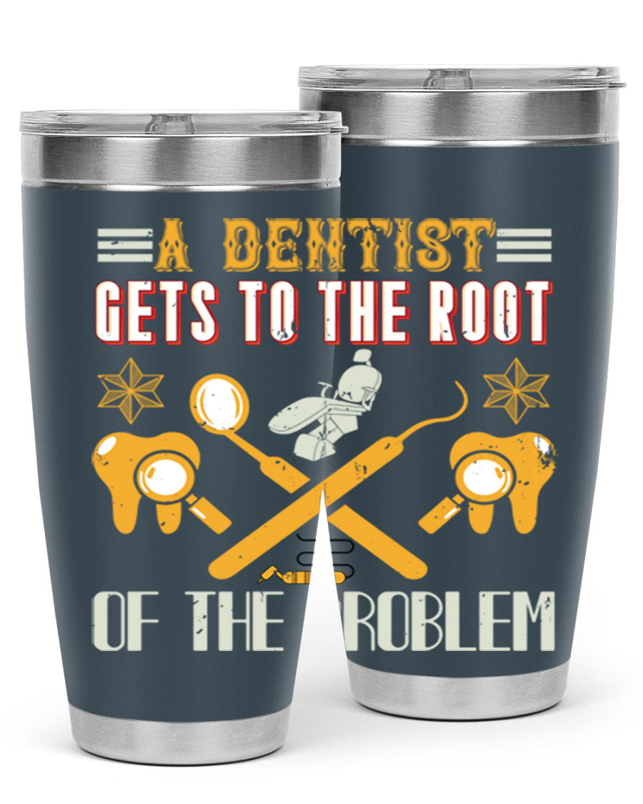 A Dentist Gets to the Root Style 39# tumbler, featuring a double wall vacuum stainless steel design with a vibrant print, perfect for hot and cold beverages.