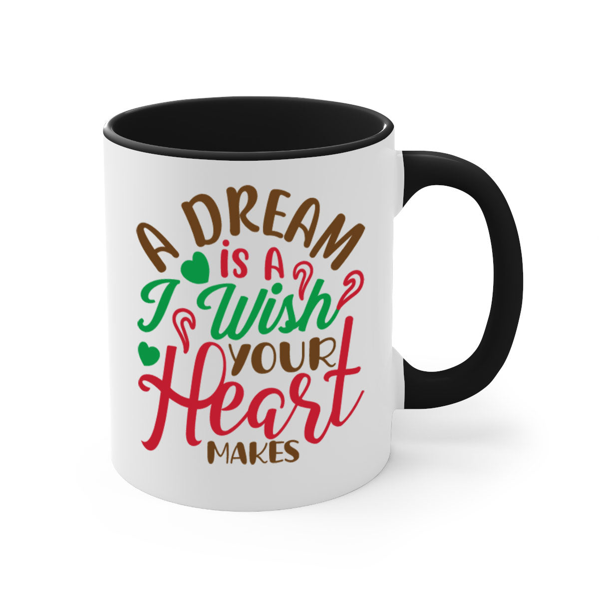 A two-tone ceramic coffee mug featuring the phrase 'A Dream Is A Wish Your Heart Makes', available in multiple colors with a glossy finish.