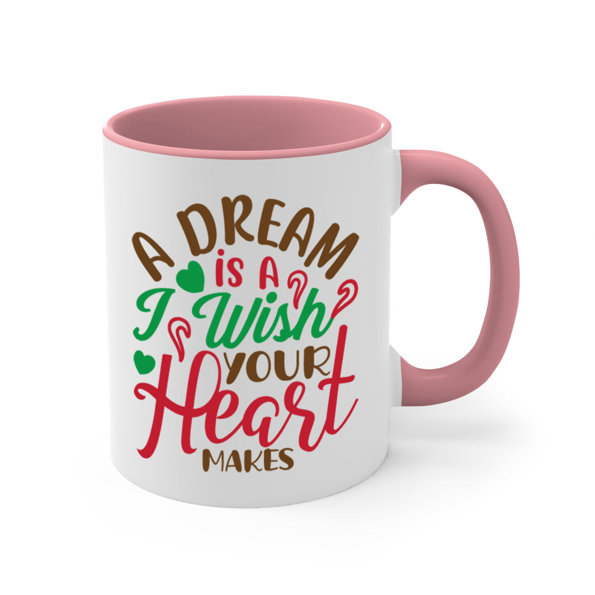 A two-tone ceramic coffee mug featuring the phrase 'A Dream Is A Wish Your Heart Makes', available in multiple colors with a glossy finish.