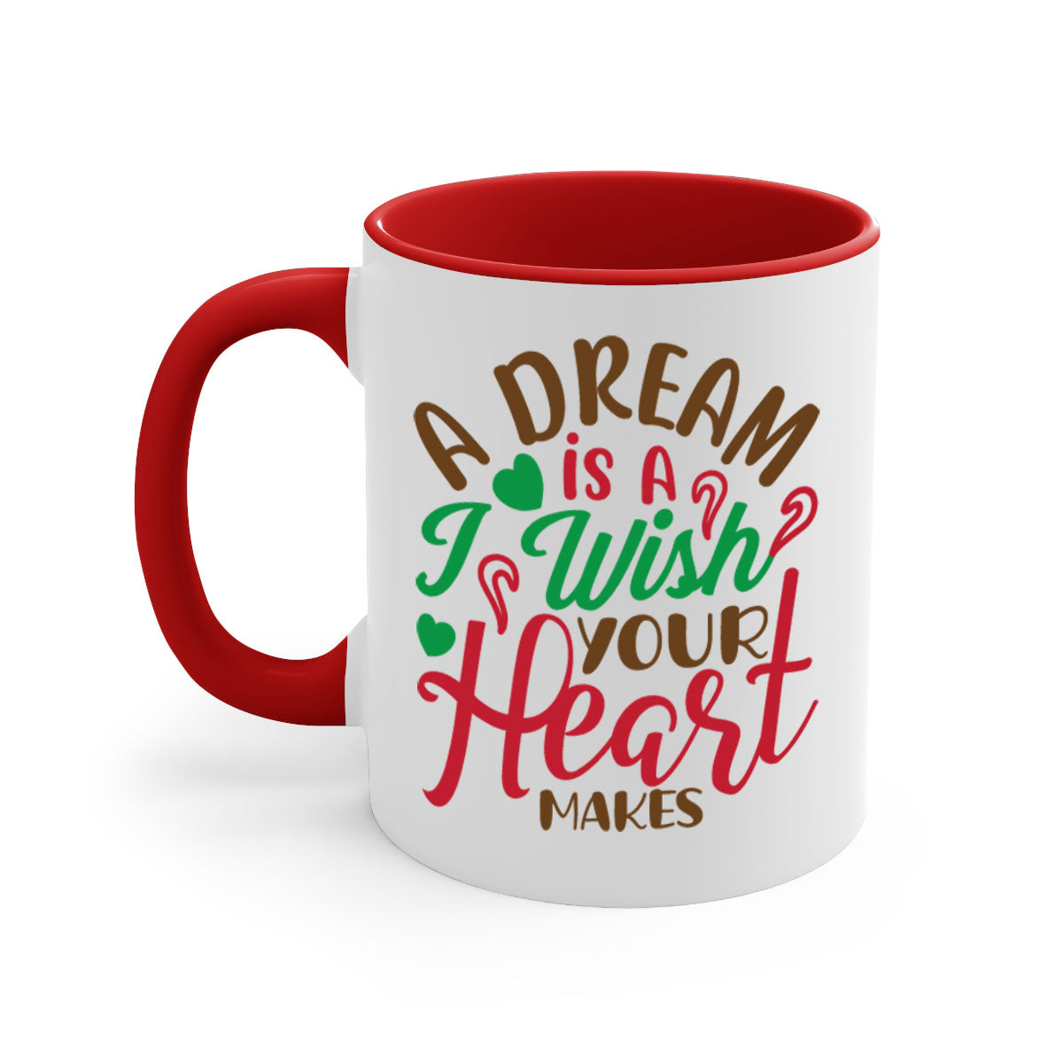 A two-tone ceramic coffee mug featuring the phrase 'A Dream Is A Wish Your Heart Makes', available in multiple colors with a glossy finish.