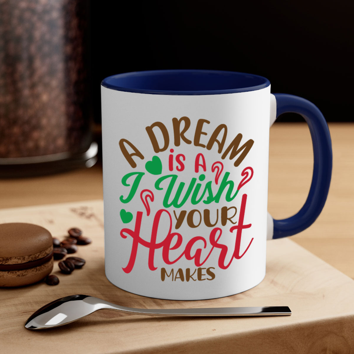 A two-tone ceramic coffee mug featuring the phrase 'A Dream Is A Wish Your Heart Makes', available in multiple colors with a glossy finish.