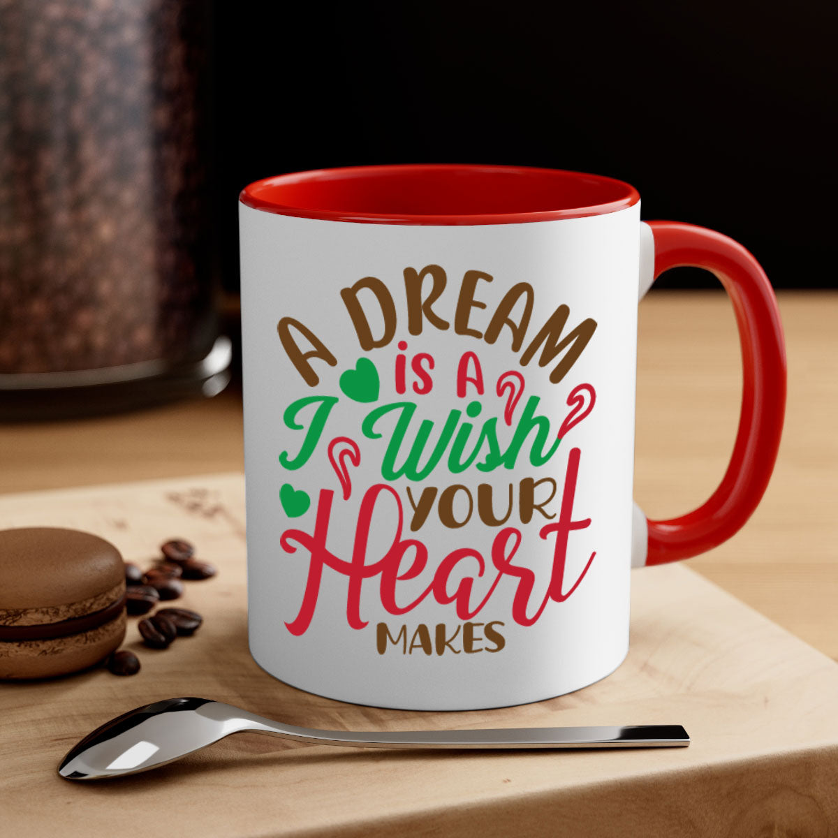 A two-tone ceramic coffee mug featuring the phrase 'A Dream Is A Wish Your Heart Makes', available in multiple colors with a glossy finish.