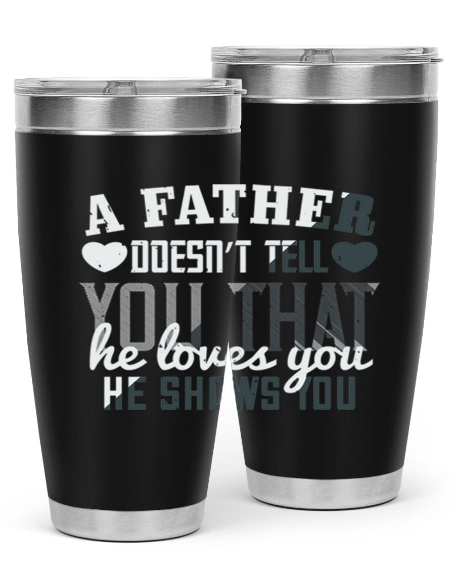 A stylish 20oz stainless steel tumbler with a heartfelt message for Father's Day, featuring a drink-thru lid and double wall vacuum insulation.