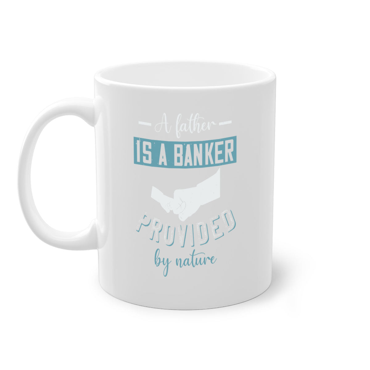 A stylish two-tone coffee mug with 'A Father is a Banker' design, featuring a colored handle and glossy finish, available in multiple colors.