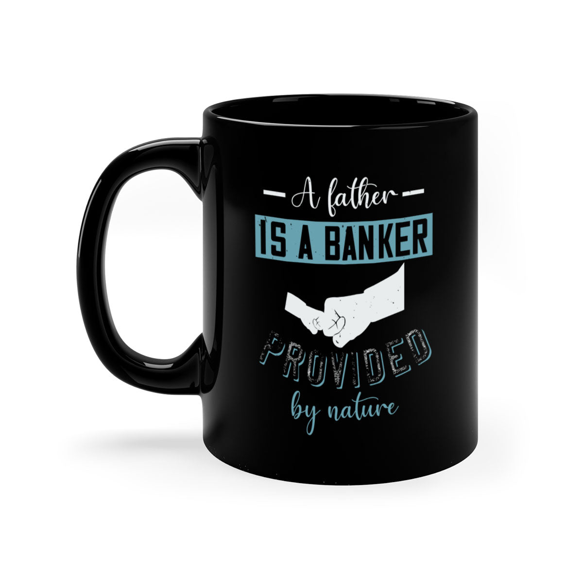 A stylish two-tone coffee mug with 'A Father is a Banker' design, featuring a colored handle and glossy finish, available in multiple colors.