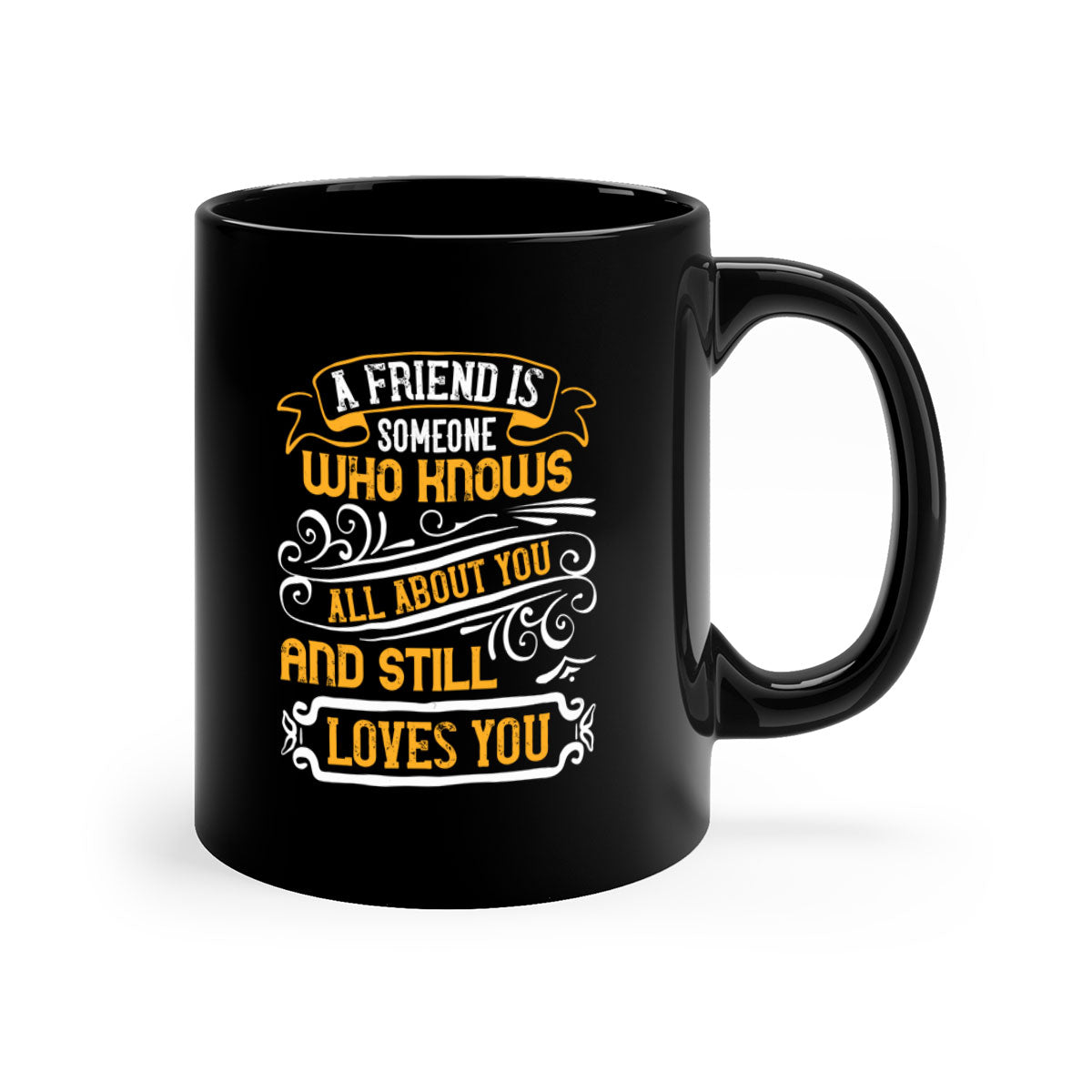 A stylish two-tone ceramic mug with a colored handle and glossy finish, featuring the phrase 'A friend is someone who knows all about you and still loves you'.