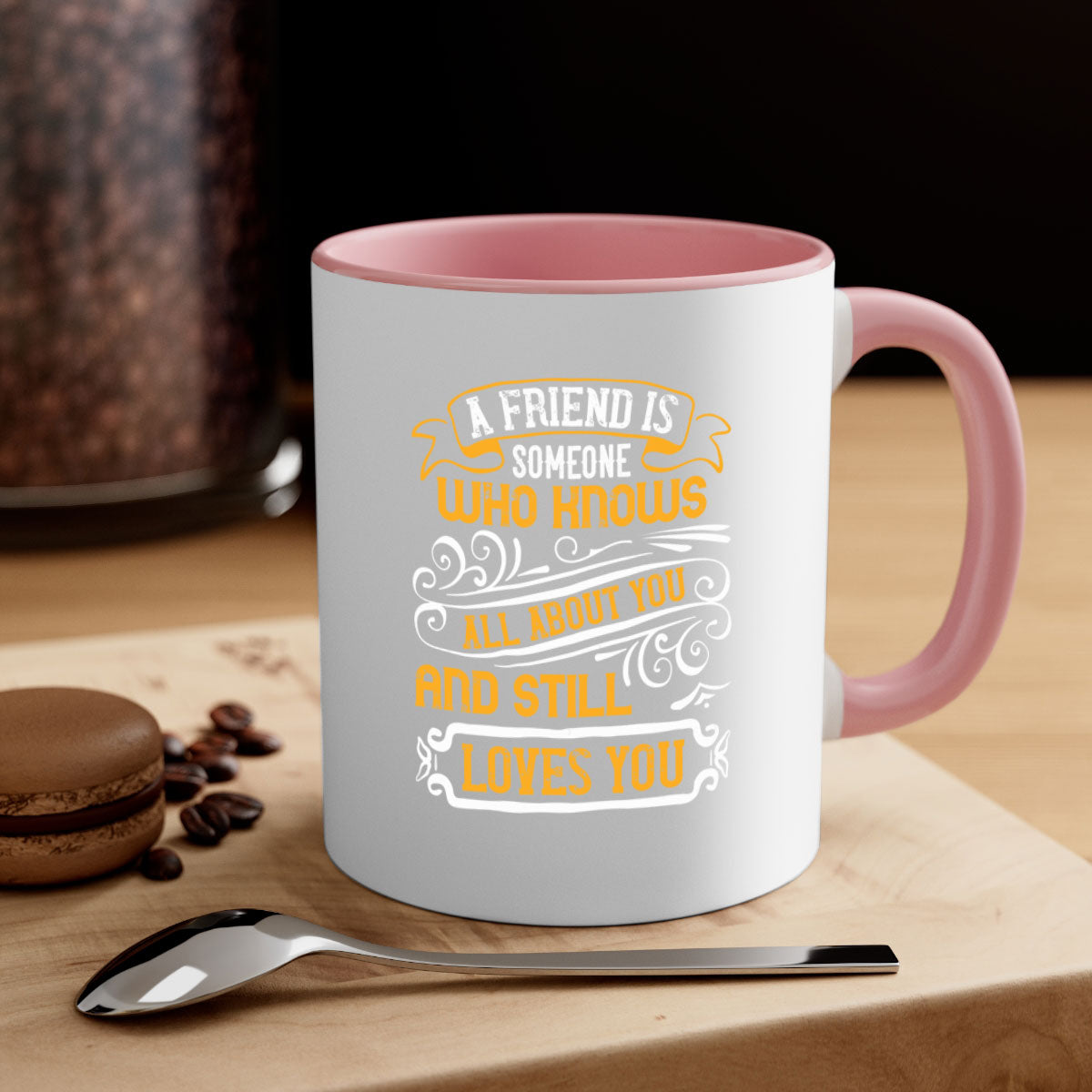 A stylish two-tone ceramic mug with a colored handle and glossy finish, featuring the phrase 'A friend is someone who knows all about you and still loves you'.