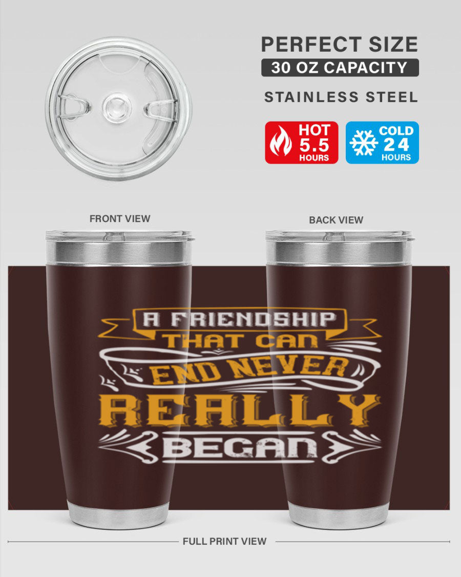 A stylish 20oz and 30oz stainless steel tumbler with a unique friendship-themed design, perfect for hot and cold beverages.