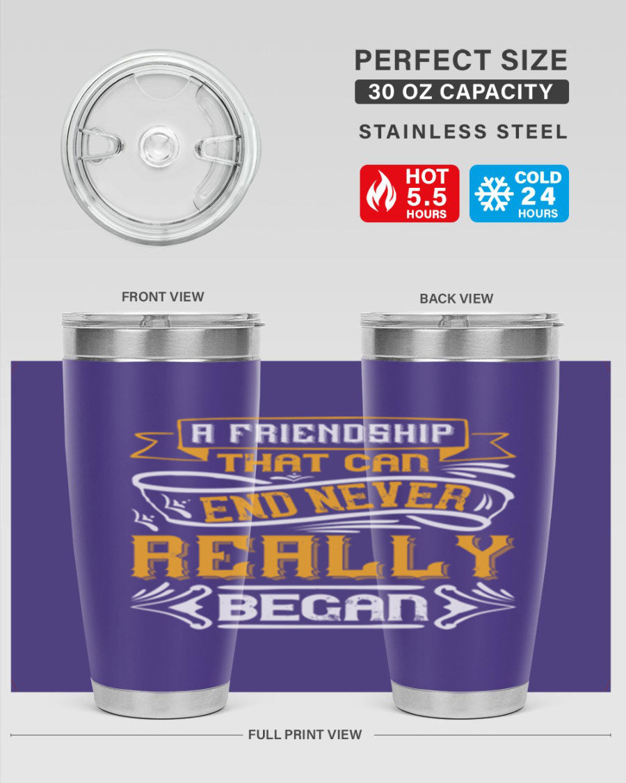 A stylish 20oz and 30oz stainless steel tumbler with a unique friendship-themed design, perfect for hot and cold beverages.