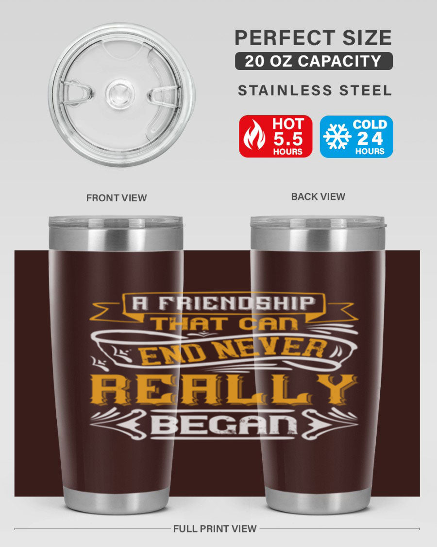 A stylish 20oz and 30oz stainless steel tumbler with a unique friendship-themed design, perfect for hot and cold beverages.