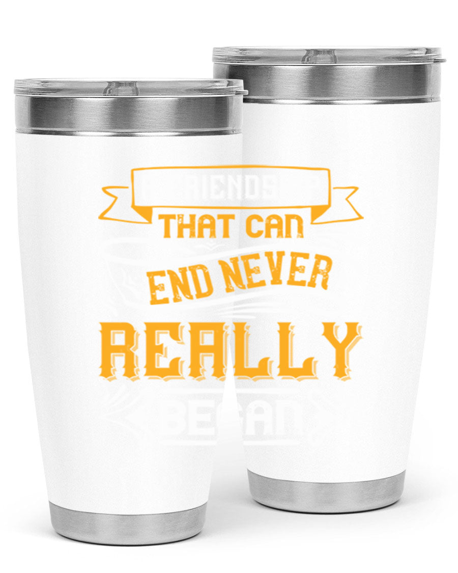 A stylish 20oz and 30oz stainless steel tumbler with a unique friendship-themed design, perfect for hot and cold beverages.