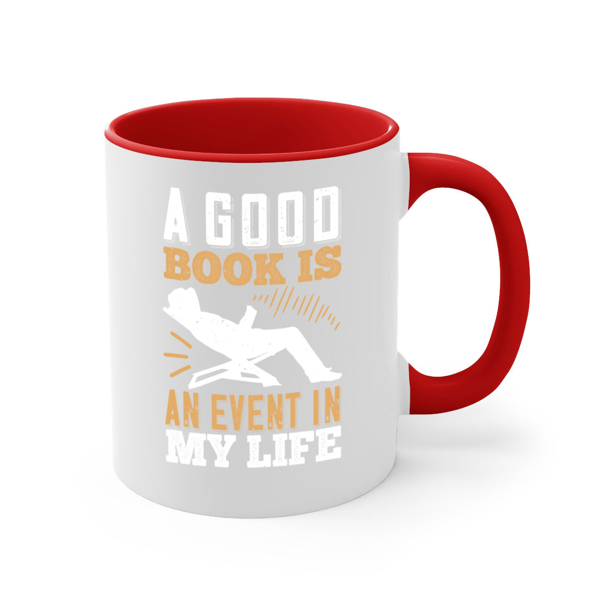 A stylish two-tone ceramic mug with a colored handle and interior, featuring the phrase 'A Good Book is an Event in My Life'.