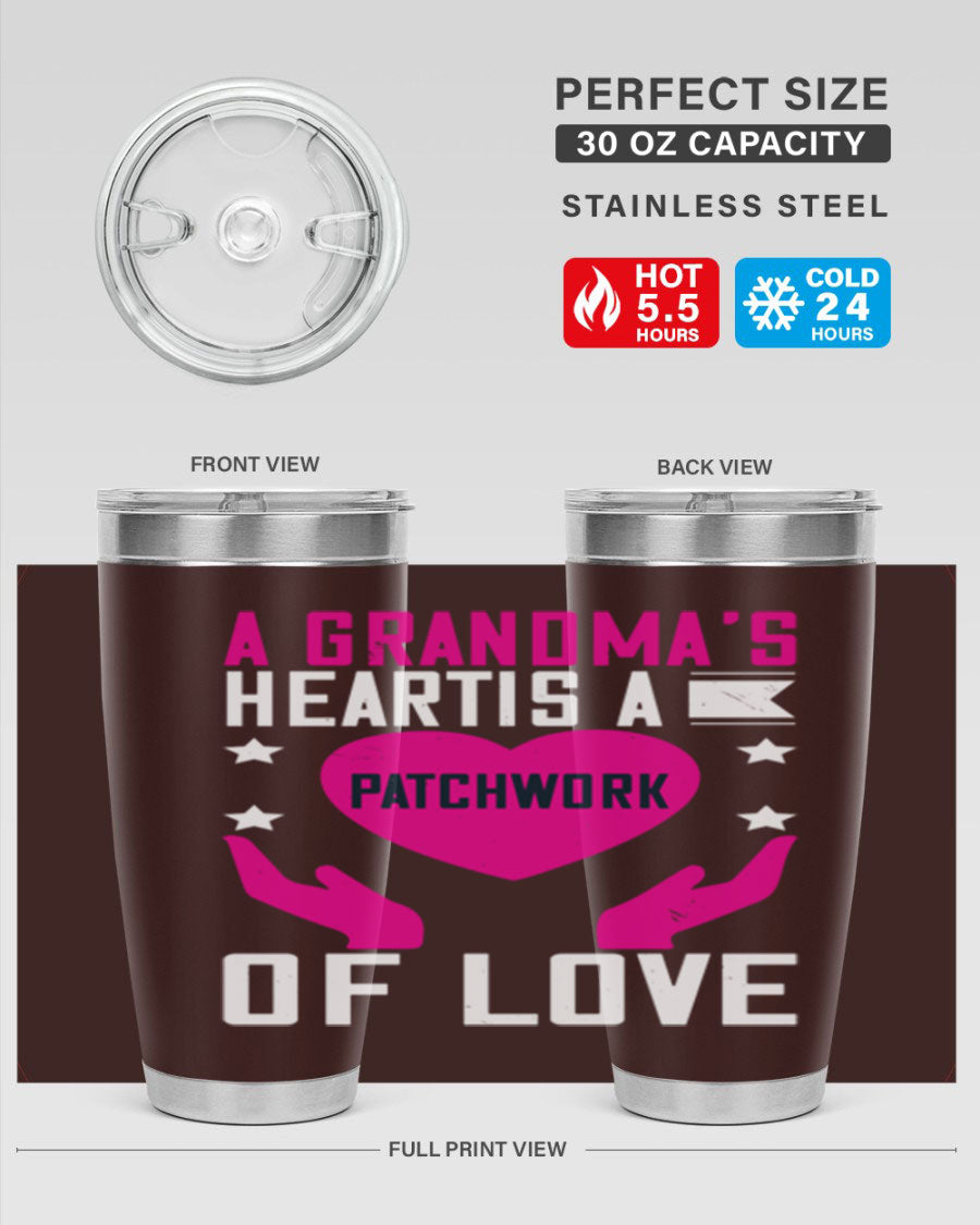 A stainless steel tumbler featuring the phrase 'A Grandma’s Heart is a Patchwork of Love', available in 20oz and 30oz sizes.