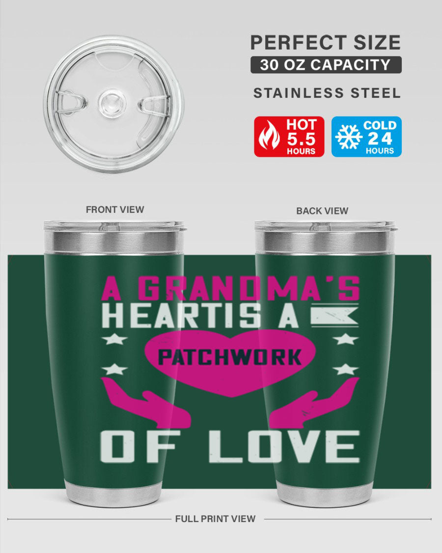 A stainless steel tumbler featuring the phrase 'A Grandma’s Heart is a Patchwork of Love', available in 20oz and 30oz sizes.