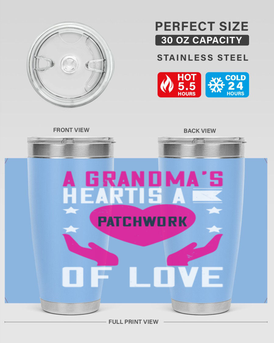 A stainless steel tumbler featuring the phrase 'A Grandma’s Heart is a Patchwork of Love', available in 20oz and 30oz sizes.