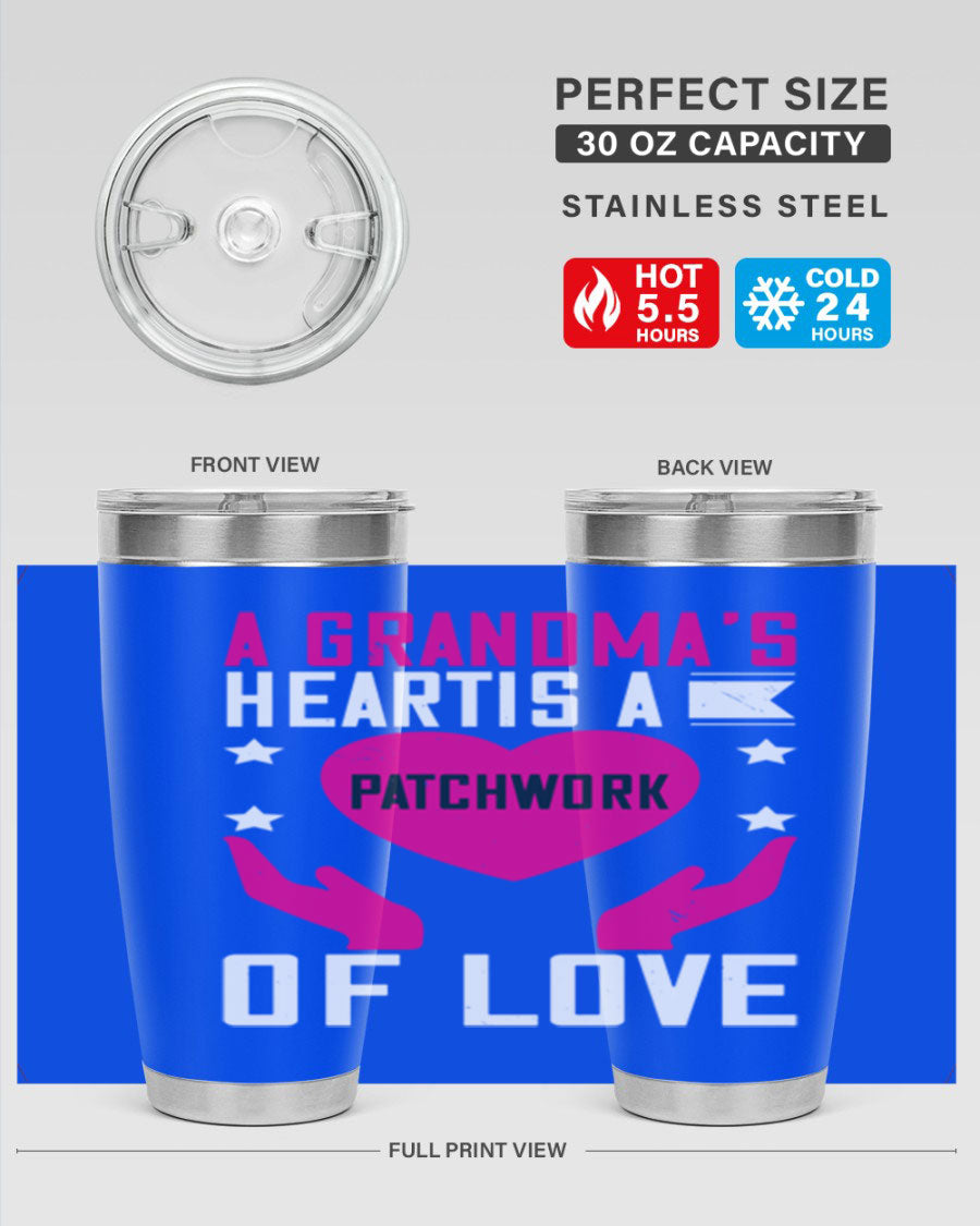 A stainless steel tumbler featuring the phrase 'A Grandma’s Heart is a Patchwork of Love', available in 20oz and 30oz sizes.