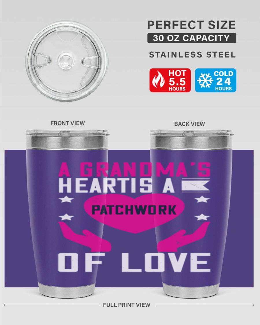 A stainless steel tumbler featuring the phrase 'A Grandma’s Heart is a Patchwork of Love', available in 20oz and 30oz sizes.