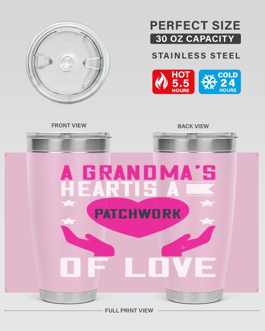 A stainless steel tumbler featuring the phrase 'A Grandma’s Heart is a Patchwork of Love', available in 20oz and 30oz sizes.