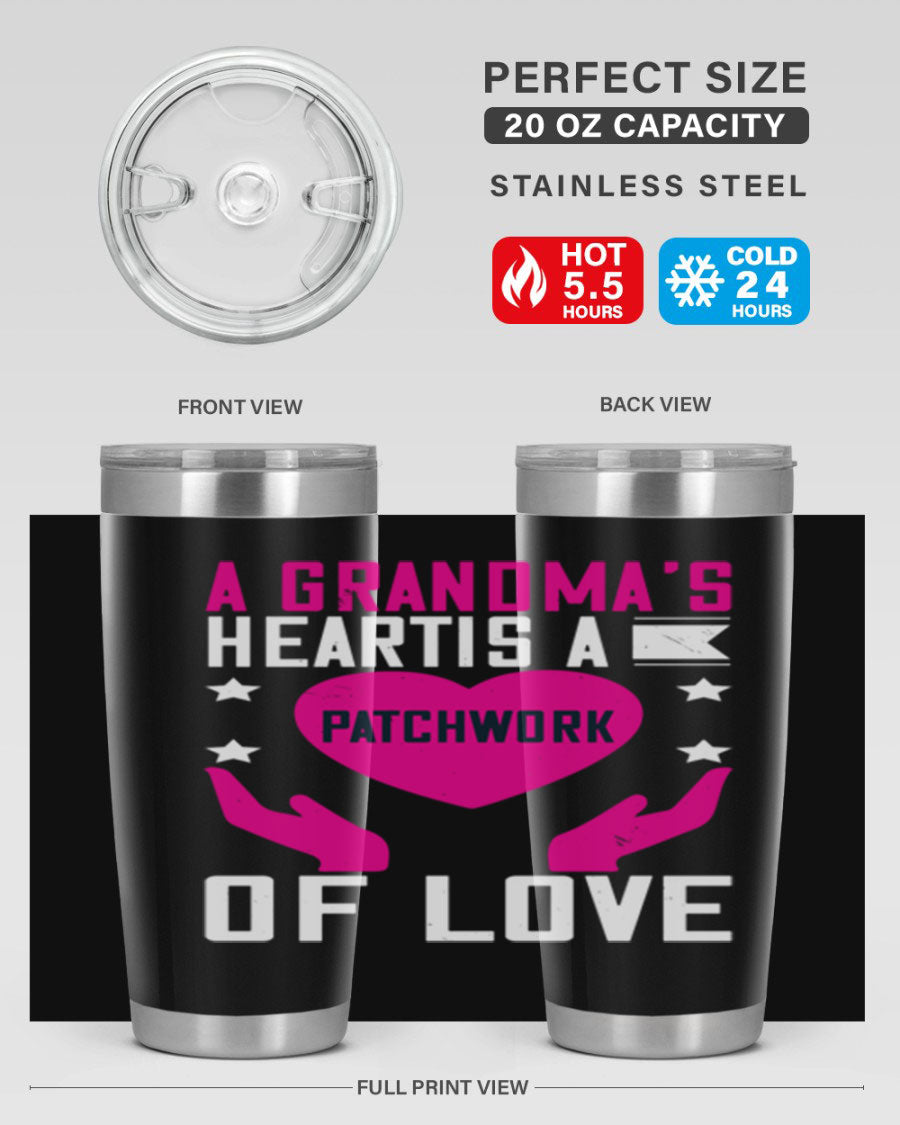 A stainless steel tumbler featuring the phrase 'A Grandma’s Heart is a Patchwork of Love', available in 20oz and 30oz sizes.