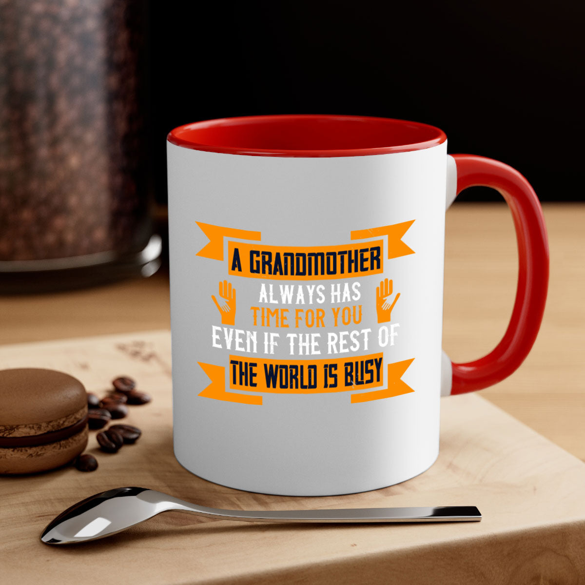 Ceramic mug with a two-tone design featuring the phrase 'A grandmother always has time for you' in a glossy finish, available in multiple colors.