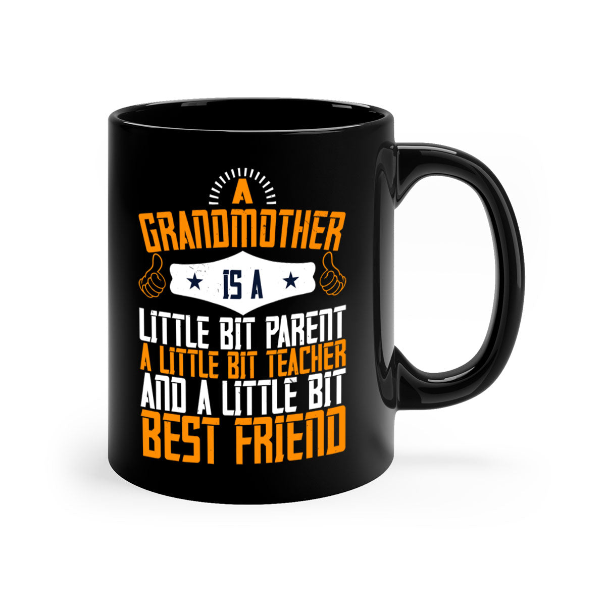 A two-tone ceramic mug with a glossy finish, featuring a colored handle and interior, showcasing the phrase about grandmothers.