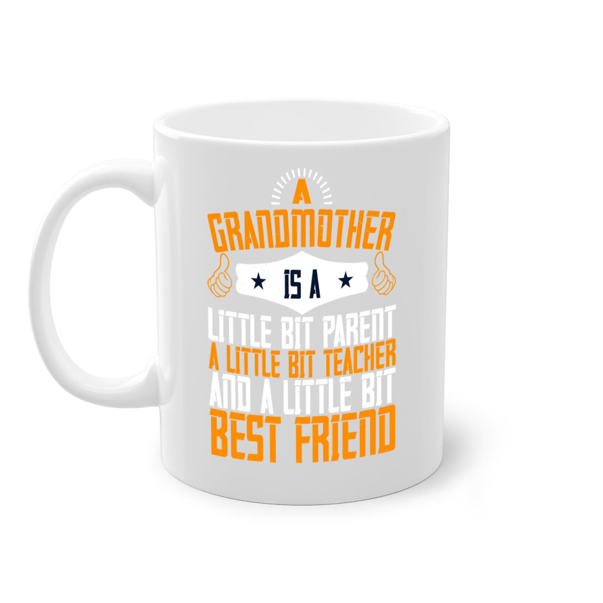 A two-tone ceramic mug with a glossy finish, featuring a colored handle and interior, showcasing the phrase about grandmothers.