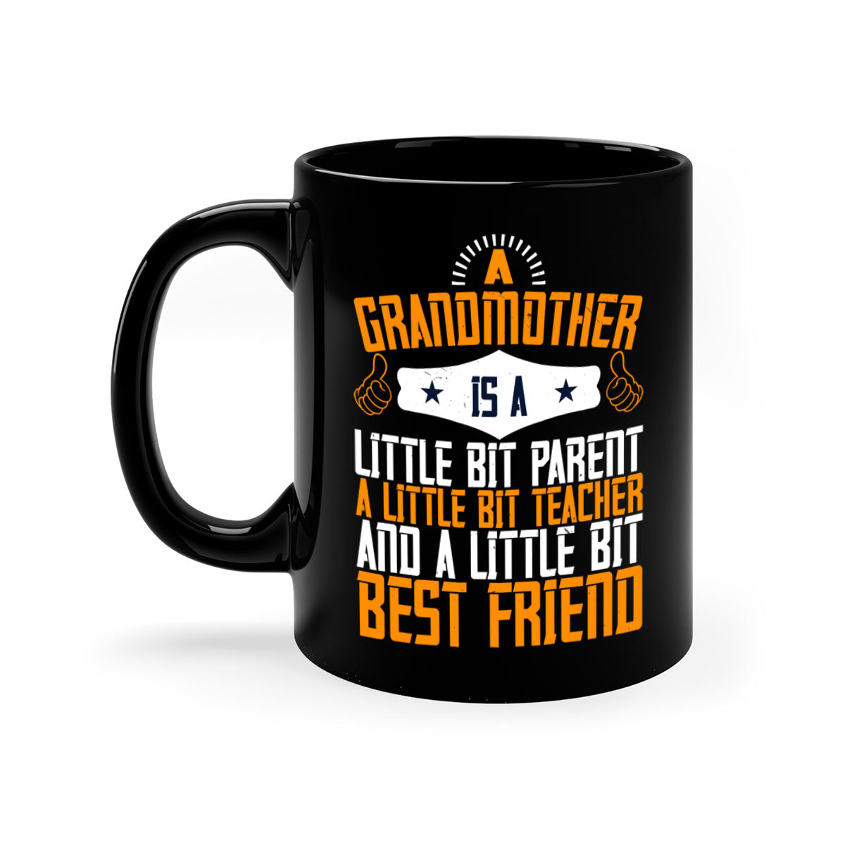 A two-tone ceramic mug with a glossy finish, featuring a colored handle and interior, showcasing the phrase about grandmothers.