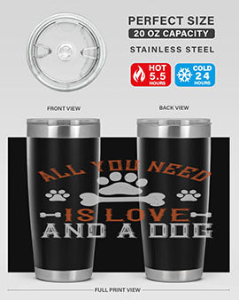 All You Need Is Love And A Dog Style 177# tumbler in stainless steel with a vibrant print, showcasing a dog-themed design.