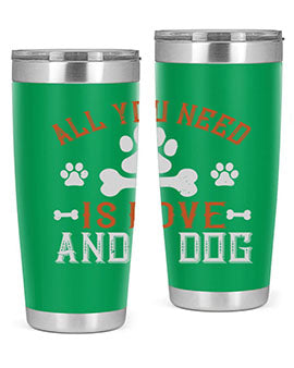 All You Need Is Love And A Dog Style 177# tumbler in stainless steel with a vibrant print, showcasing a dog-themed design.