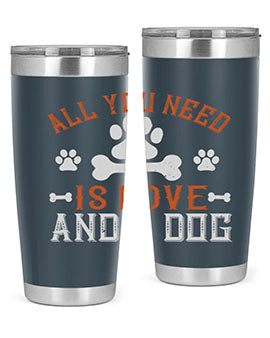 All You Need Is Love And A Dog Style 177# tumbler in stainless steel with a vibrant print, showcasing a dog-themed design.