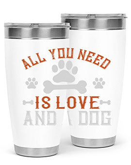 All You Need Is Love And A Dog Style 177# tumbler in stainless steel with a vibrant print, showcasing a dog-themed design.