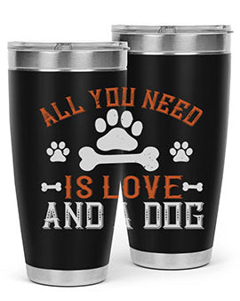 All You Need Is Love And A Dog Style 177# tumbler in stainless steel with a vibrant print, showcasing a dog-themed design.