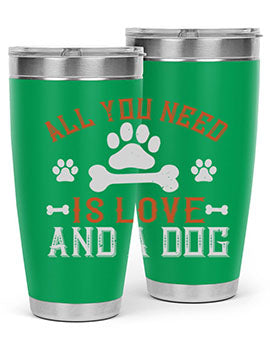 All You Need Is Love And A Dog Style 177# tumbler in stainless steel with a vibrant print, showcasing a dog-themed design.