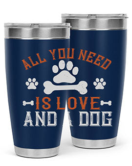 All You Need Is Love And A Dog Style 177# tumbler in stainless steel with a vibrant print, showcasing a dog-themed design.