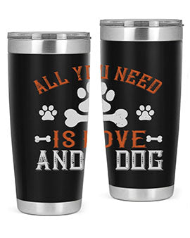 All You Need Is Love And A Dog Style 177# tumbler in stainless steel with a vibrant print, showcasing a dog-themed design.