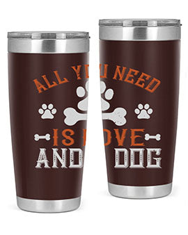 All You Need Is Love And A Dog Style 177# tumbler in stainless steel with a vibrant print, showcasing a dog-themed design.