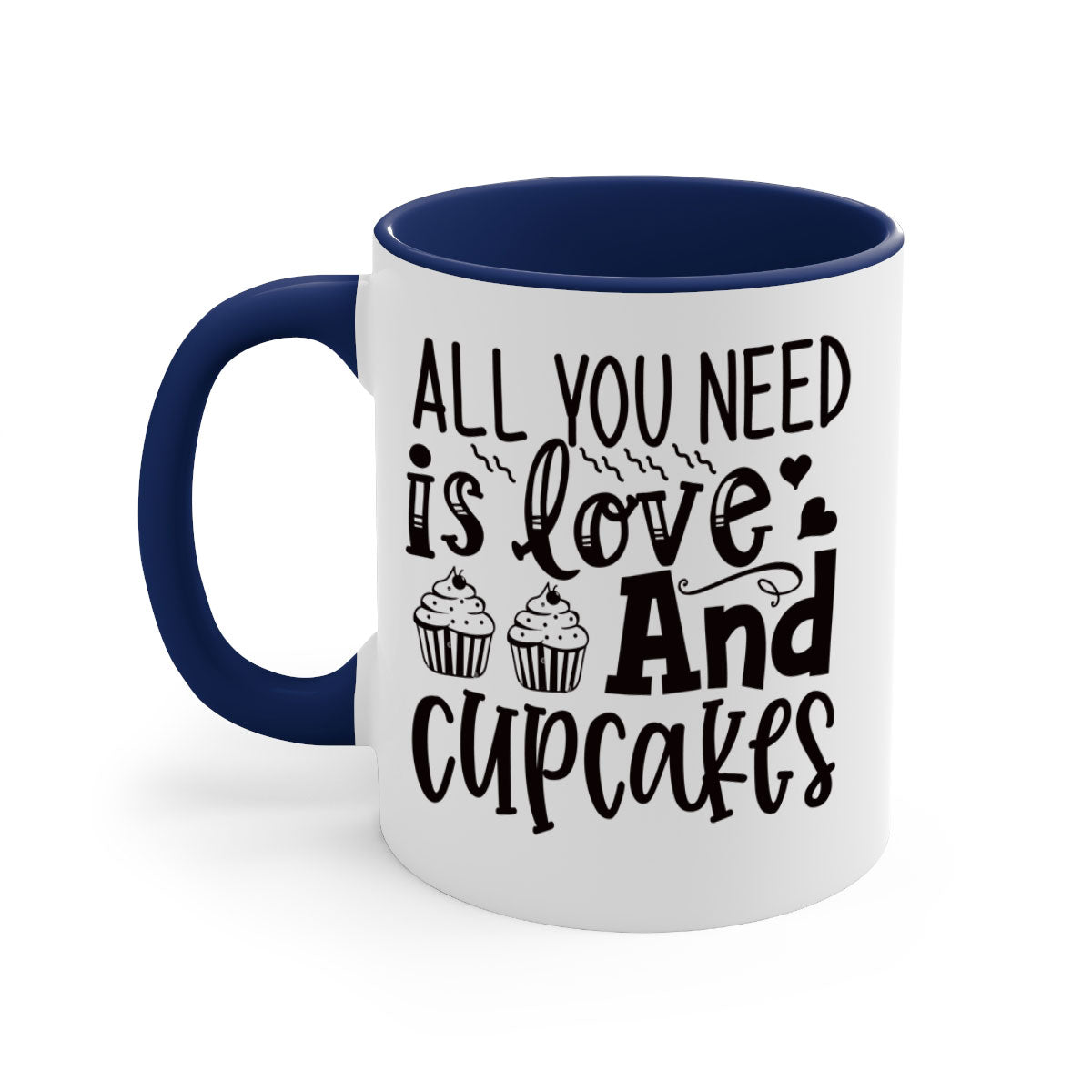 A colorful two-tone ceramic mug with the phrase 'All You Need Is Love and Cupcakes' printed on it, featuring a glossy finish and a C-shaped handle.