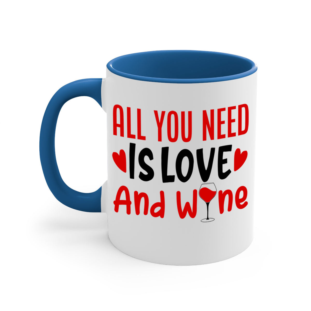 A stylish two-tone ceramic mug with the phrase 'All You Need Is Love and Wine', featuring a colored handle and glossy finish.