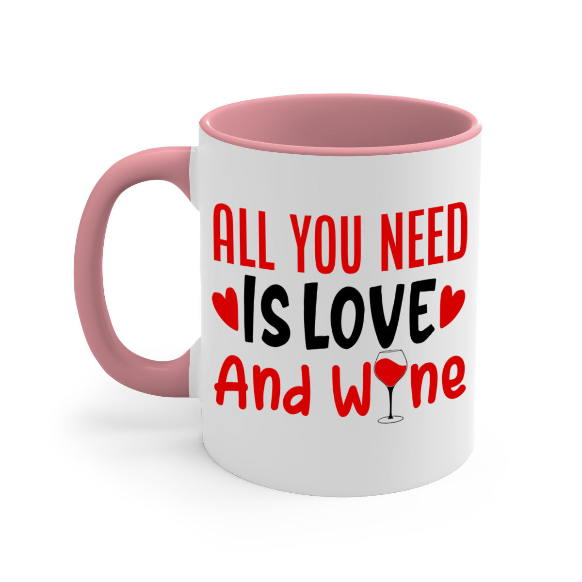 A stylish two-tone ceramic mug with the phrase 'All You Need Is Love and Wine', featuring a colored handle and glossy finish.