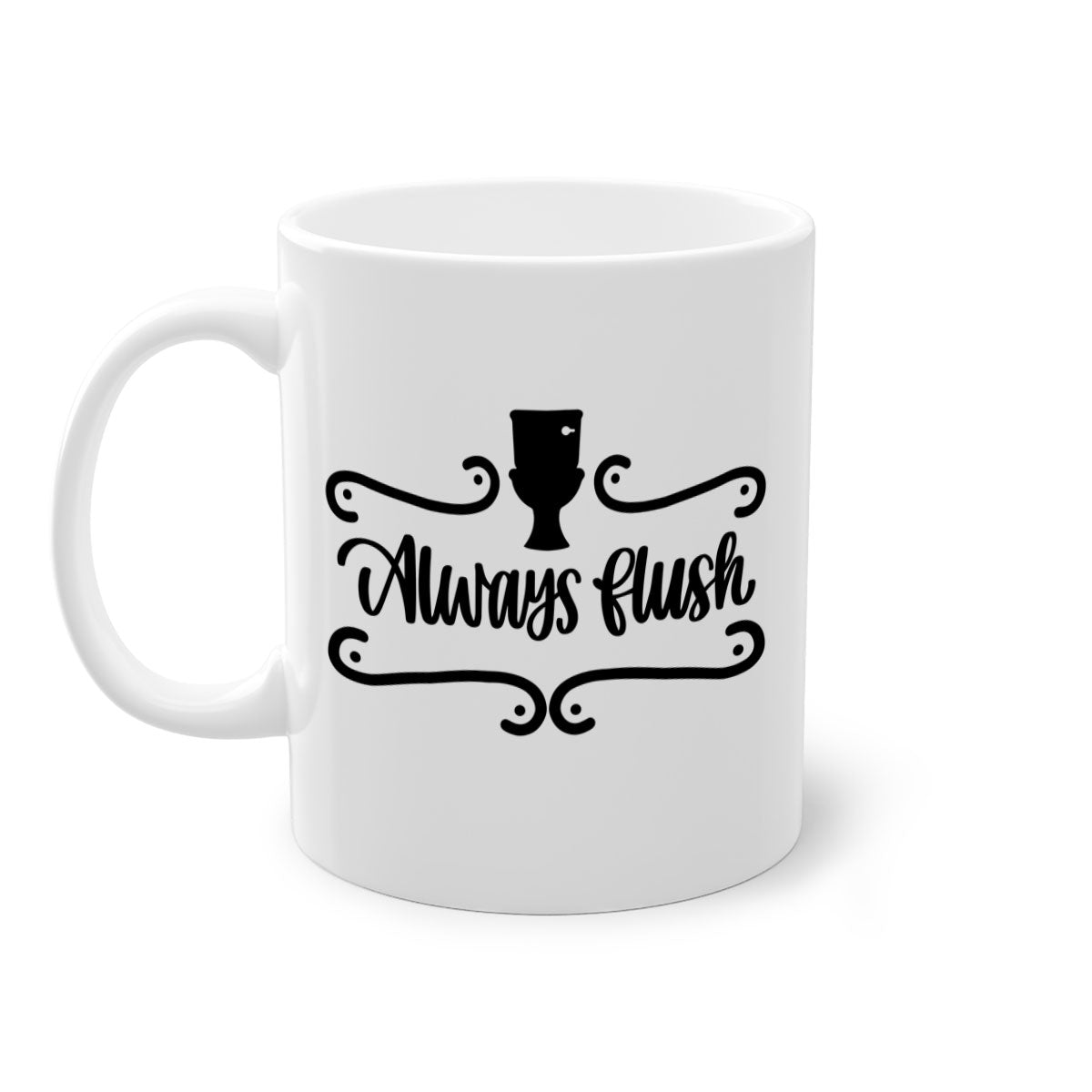 Always Flush 47# Bathroom Mug in five color options with a glossy finish and C-shaped handle, perfect for coffee or tea.