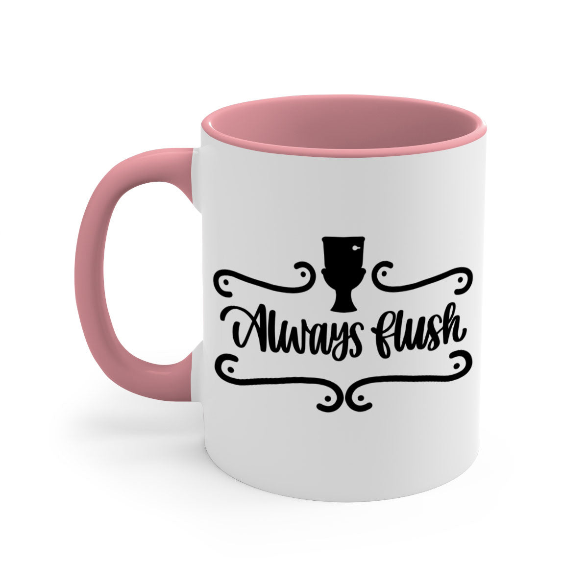 Always Flush 47# Bathroom Mug in five color options with a glossy finish and C-shaped handle, perfect for coffee or tea.