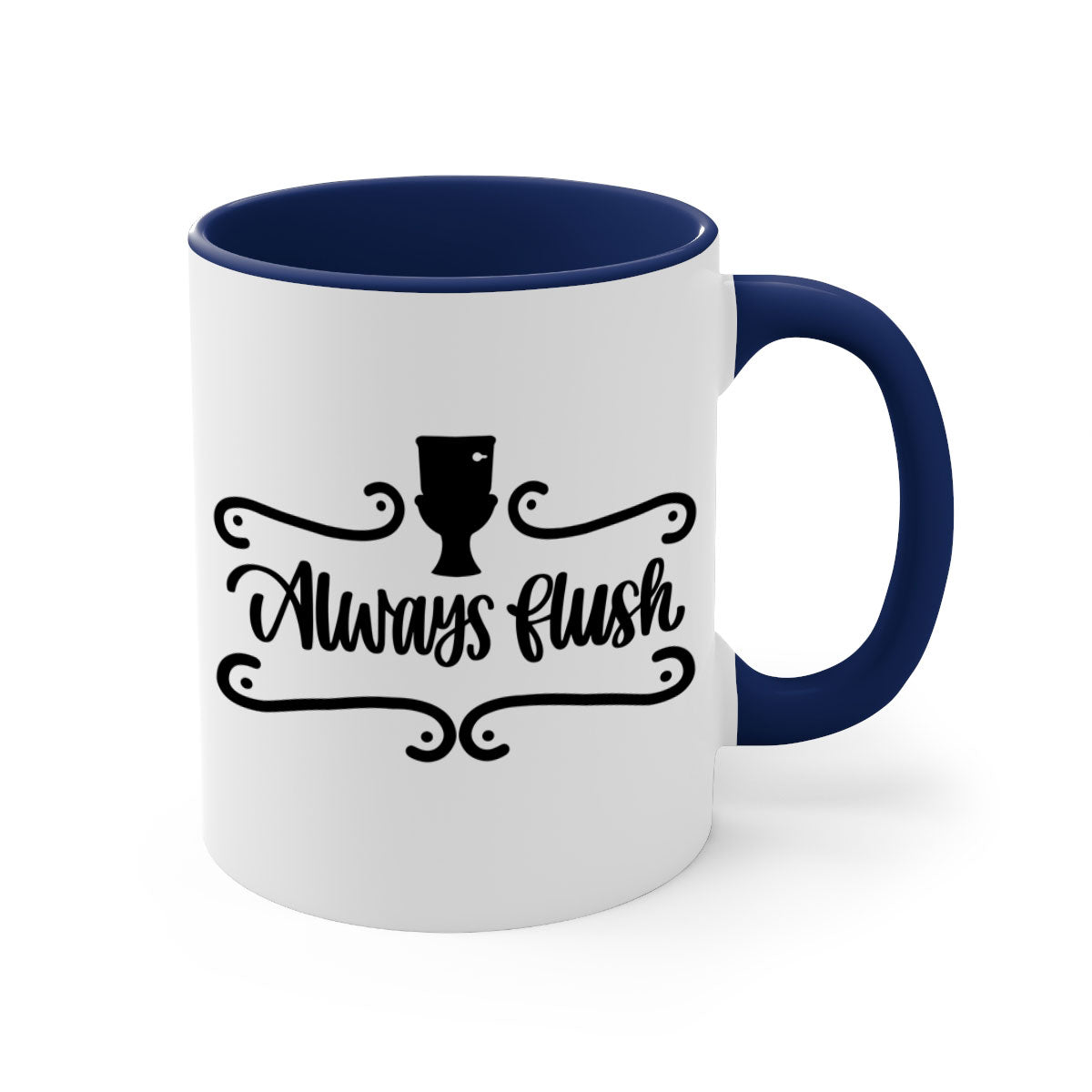 Always Flush 47# Bathroom Mug in five color options with a glossy finish and C-shaped handle, perfect for coffee or tea.