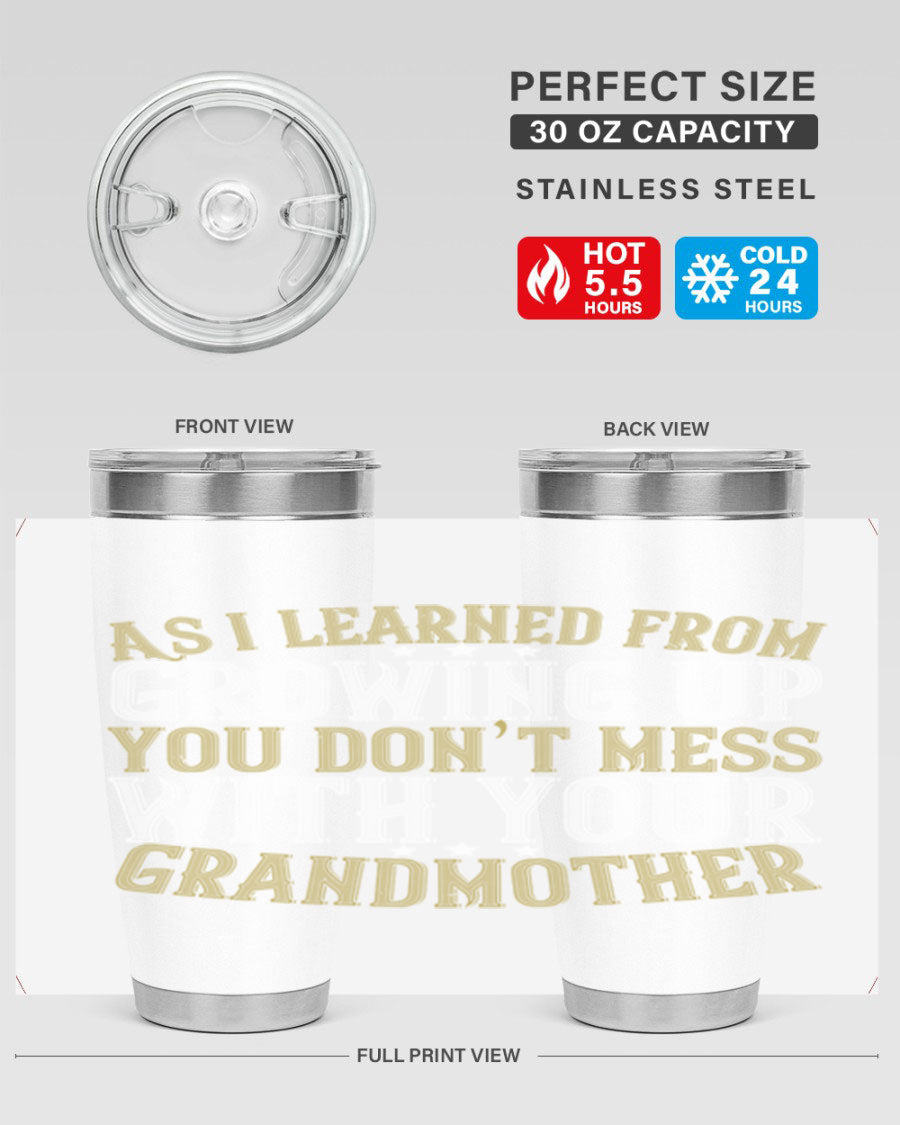 20oz and 30oz stainless steel tumblers with humorous print about grandmothers, showcasing double wall vacuum insulation.