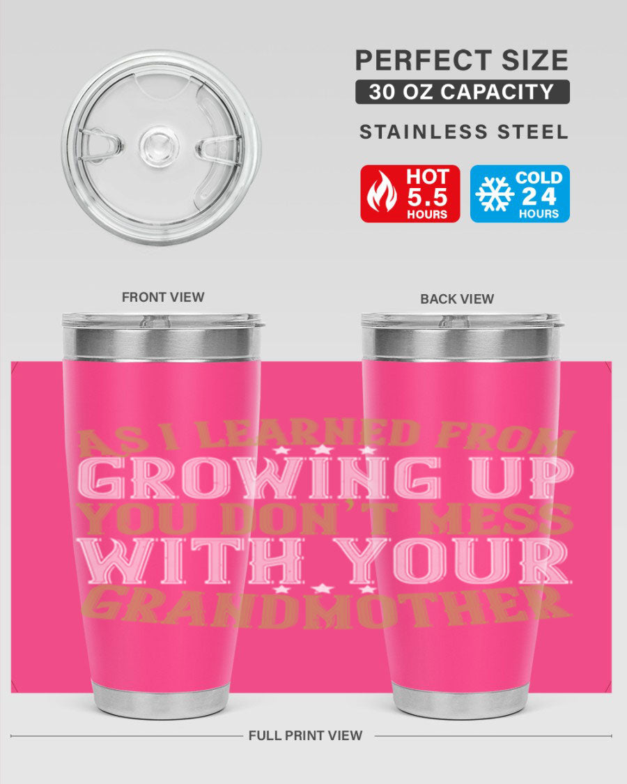 20oz and 30oz stainless steel tumblers with humorous print about grandmothers, showcasing double wall vacuum insulation.